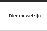 - Dier en welzijn