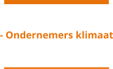 - Ondernemers klimaat